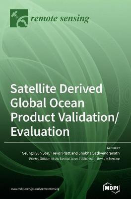 Satellite Derived Global Ocean Product Validation/Evaluation(English, Hardcover, unknown)