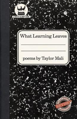 What Learning Leaves(English, Paperback, Mali Taylor)