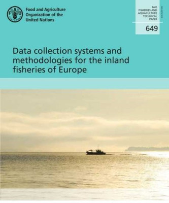 Data collection systems and methodologies for the inland fisheries of Europe(English, Paperback, Food, Agriculture Organization T.)