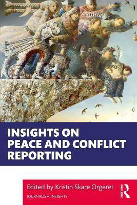 Insights on Peace and Conflict Reporting(English, Paperback, unknown)