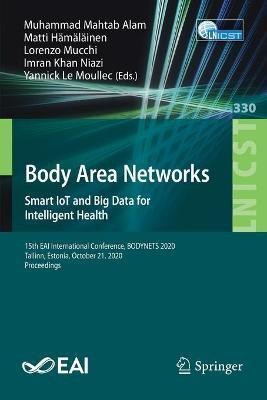 Body Area Networks. Smart IoT and Big Data for Intelligent Health(English, Paperback, unknown)