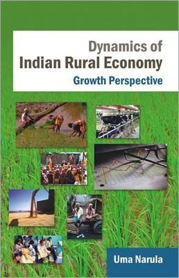 Dynamics of Indian Rural Economy Growth Perspective(English, Hardcover, Narula Uma)
