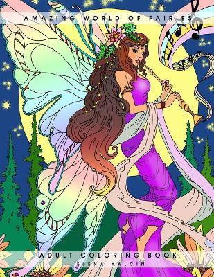 Amazing World of Fairies(English, Paperback, Yalcin Elena)