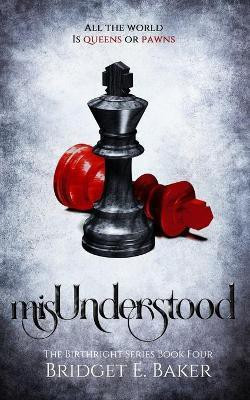 misUnderstood(English, Paperback, Baker Bridget E)