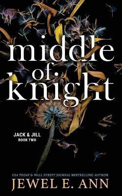 Middle of Knight(English, Paperback, Ann Jewel E)