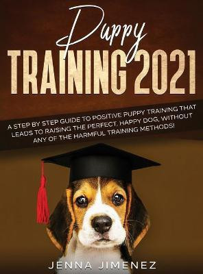 Puppy Training 2021(English, Hardcover, Jimenez Jenna)