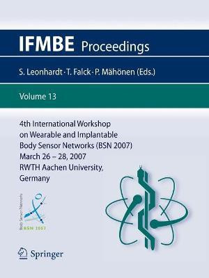 4th International Workshop on Wearable and Implantable Body Sensor Networks (BSN 2007)(English, Paperback, unknown)