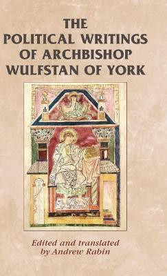 The Political Writings of Archbishop Wulfstan of York(English, Hardcover, unknown)