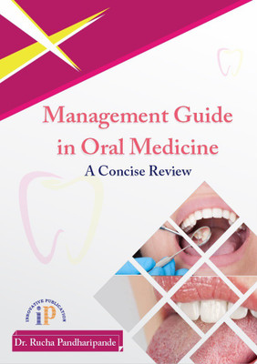 Management Guide in Oral Medicine (A Concise Review)(Paperback, Dr. Rucha Pandharipande)