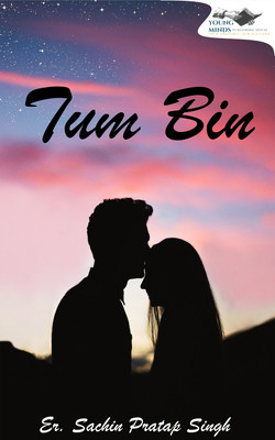Tum Bin(Paperback, Er.Sachin Pratap Singh)