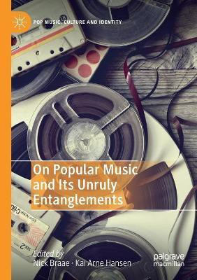 On Popular Music and Its Unruly Entanglements(English, Paperback, unknown)