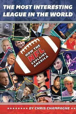The Most Interesting League In the World(English, Paperback, Champagne Chris)