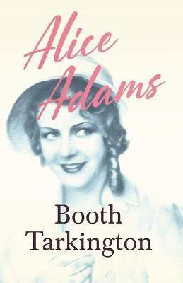 Alice Adams(English, Paperback, Tarkington Booth)
