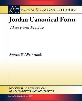 Jordan Canonical Form(English, Paperback, Weintraub Steven H.)