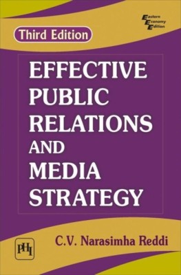 Effective Public Relations and Media Strategy(English, Paperback, Reddi C. V. Narasimha)