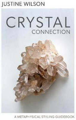 Crystal Connection(English, Hardcover, Wilson Justine)