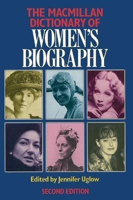 Macmillan Dictionary of Women's Biography(English, Paperback, unknown)