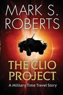 The Clio Project(English, Paperback, Roberts Mark S)