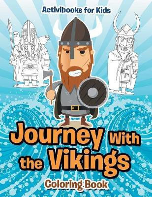 Journey With the Vikings Coloring Book(English, Paperback, For Kids Activibooks)