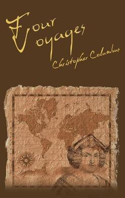 The Four Voyages of Christopher Columbus(English, Hardcover, Columbus Christopher)
