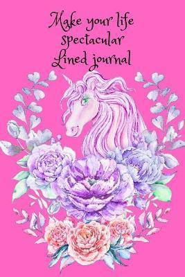 Make your life spectacular. Lined journal(English, Paperback, Jameslake Cristie)