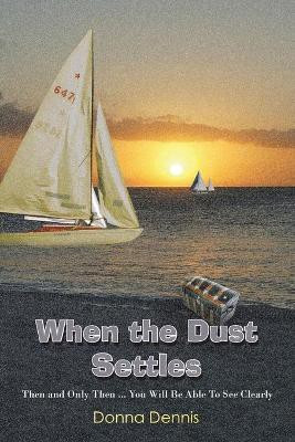 When the Dust Settles(English, Paperback, Dennis Donna)
