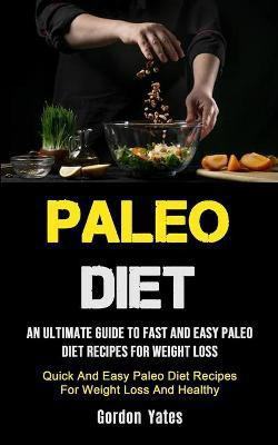 Paleo Diet(English, Paperback, Yates Gordon)