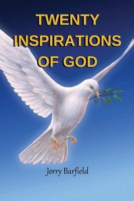 Twenty Inspirations of God(English, Paperback, Barfield Jerry)