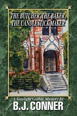 The Butcher, the Baker, the Candlestick Maker(English, Paperback, Conner B J)