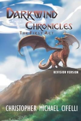 Darkwind Chronicles(English, Paperback, Cifelli Christopher Michael)