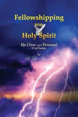 Fellowshipping with Holy Spirit(English, Paperback, Winnan S Lee)