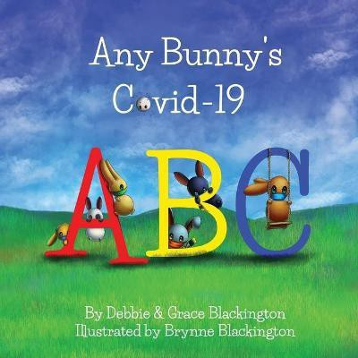 Any Bunny's Covid-19 ABC(English, Paperback, Blackington Debbie)