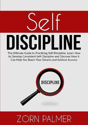 Self-Discipline(English, Paperback, Palmer Zorn)