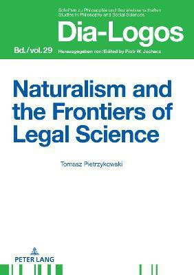 Naturalism and the Frontiers of Legal Science(English, Electronic book text, Pietrzykowski Tomasz)