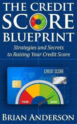 The Credit Score Blueprint(English, Paperback, Anderson Brian)