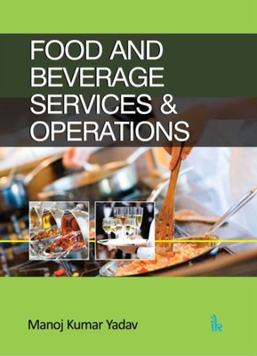 Food and Beverage Services & Operations(English, Paperback, Yadav Manoj Kumar)