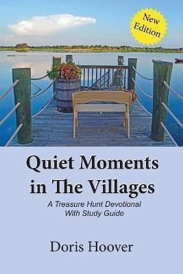 Quiet Moments in The Villages(English, Paperback, Hoover Doris)