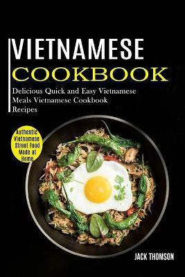 Vietnamese Cookbook(English, Paperback, Thomson Jack)