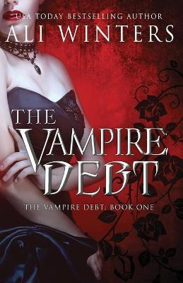 The Vampire Debt(English, Paperback, Winters Ali)