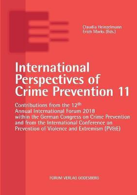 International Perspectives of Crime Prevention 11(English, Paperback, Heinzelmann Claudia)