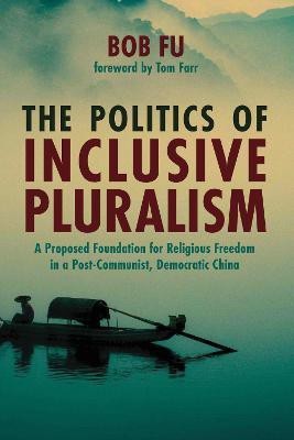 The Politics of Inclusive Pluralism(English, Paperback, Fu Bob)