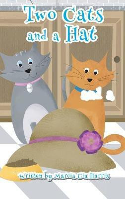 Two Cats and a Hat(English, Hardcover, Harris Marcia Cia)