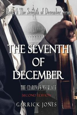 The Seventh of December(English, Paperback, Jones Garrick)