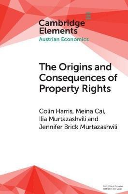 The Origins and Consequences of Property Rights(English, Paperback, Harris Colin)