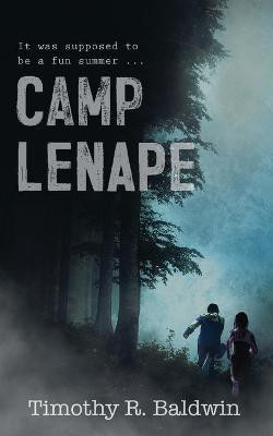 Camp Lenape(English, Paperback, Baldwin Timothy R)