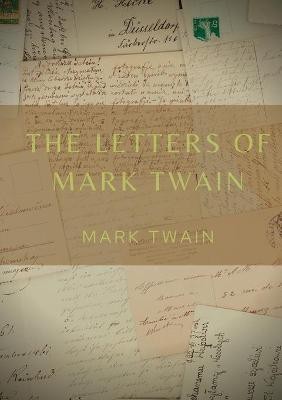 The Letters of Mark Twain(English, Paperback, Twain Mark)