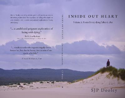 Inside Out Heart 2020: Volume 1: Poems for my dying father & after 1(English, Paperback, Dooley SJP)