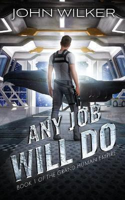 Any Job Will Do(English, Paperback, Wilker John)