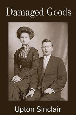 Damaged Goods(English, Paperback, Sinclair Upton)