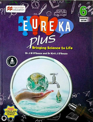 EUREKA PLUS 6(MACMILLAN PUBLISHERS INDIA PVT. LTD, DR J.M D'SOUZA)